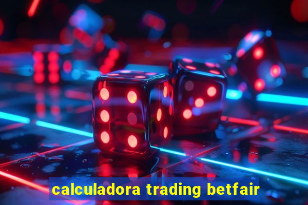 calculadora trading betfair